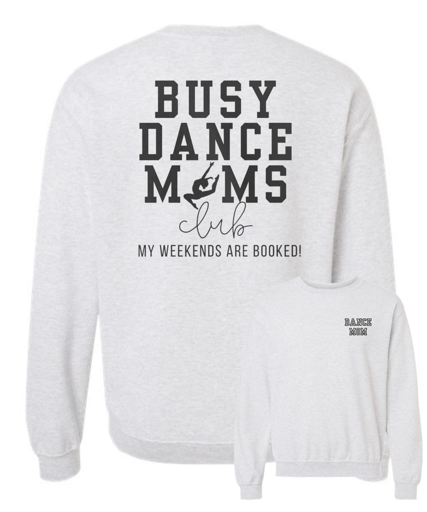 Busy Dance Moms Club Crewneck
